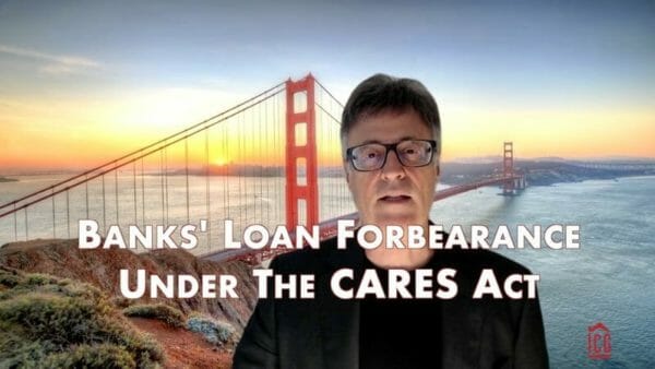 Banks’ Loan Forbearance Under The CARES Act