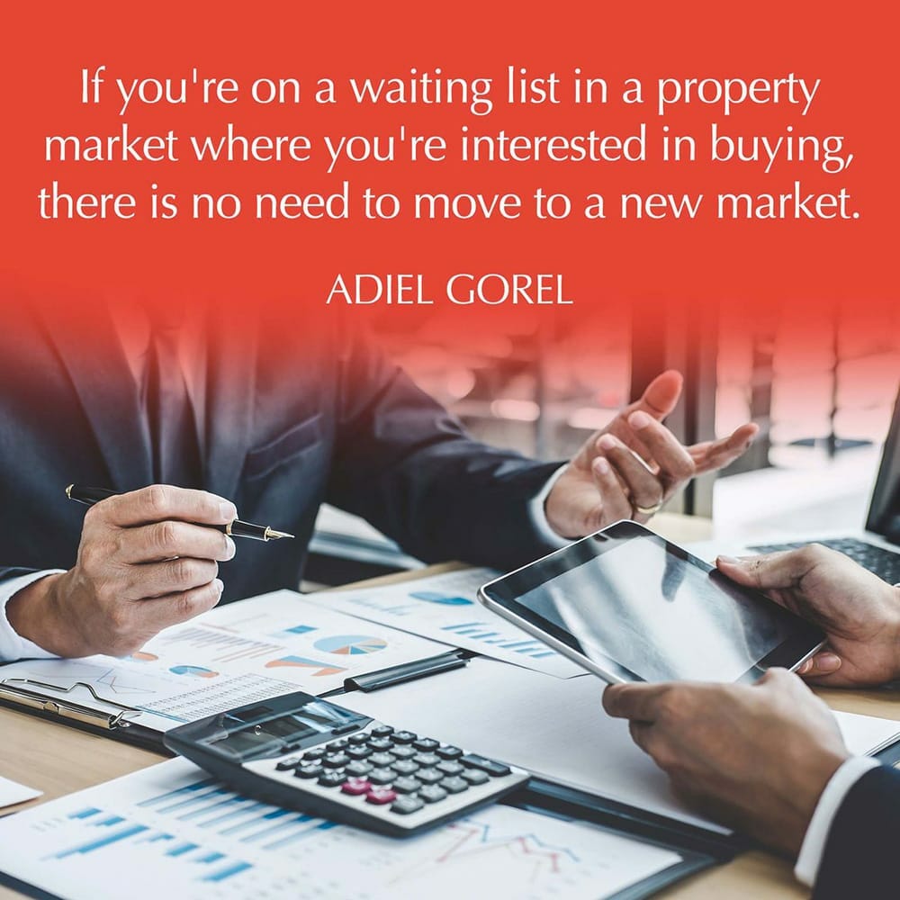 On a Property Buying Waitlist? Why You Should Wait It Ou